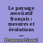Le paysage associatif français : mesures et évolutions : économie, sociologie