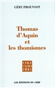 Thomas d'Aquin et les thomismes : essai sur l'histoire des thomismes