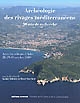 Archéologie des rivages méditerranéens : 50 ans de recherche : actes du colloque d'Arles (Bouches-du-Rhône) 28-29-30 octobre 2009