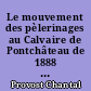 Le mouvement des pèlerinages au Calvaire de Pontchâteau de 1888 à nos jours
