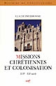 Missions chrétiennes et colonisation : XVIe-XXe siècle