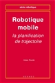 Robotique mobile : la planification de trajectoire