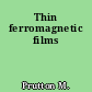 Thin ferromagnetic films