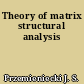 Theory of matrix structural analysis