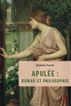 Apulée : roman et philosophie