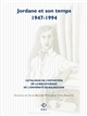 Jordane et son temps, 1947-1994 : catalogue de l'exposition de la Bibliothèque de l'Université de Bourgogne [novembre-décembre 2014]