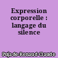 Expression corporelle : langage du silence