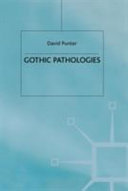 Gothic pathologies : the text, the body and the law