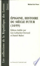 Epigone, histoire du siècle futur : (1659)