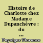 Histoire de Charlotte chez Madame Dupanchèvre : du CE2 au CM1 : nouveau programme