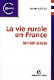 La vie rurale en France : 16e-18e siècle