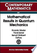 Mathematical results in quantum mechanics : a conference on QMATH-8 : mathematical results in quantum mechanics, Universidad Nacional Autonoma de México, Taxco, México, December 10-14, 2001