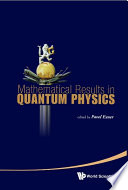 Mathematical results in quantum physics : proceedings of the QMath11 Conference, Hradec Králové, Czech Republic, 6-10 September 2010