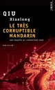 Le très corruptible mandarin : roman