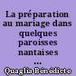 La préparation au mariage dans quelques paroisses nantaises : 2 : annexes