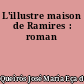 L'illustre maison de Ramires : roman