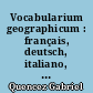 Vocabularium geographicum : français, deutsch, italiano, nederlands, english, español