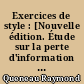 Exercices de style : [Nouvelle édition. Étude sur la perte d'information et la variation de sens dans les "Exercices de style" de Raymond Queneau