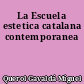 La Escuela estetica catalana contemporanea