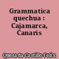 Grammatica quechua : Cajamarca, Canaris