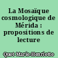 La Mosaïque cosmologique de Mérida : propositions de lecture
