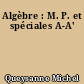 Algèbre : M. P. et spéciales A-A'