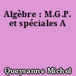 Algèbre : M.G.P. et spéciales A
