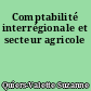 Comptabilité interrégionale et secteur agricole