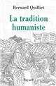 La tradition humaniste : VIIIe siècle av. J.-C.-XXe siècle apr. J.-C.