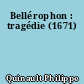 Bellérophon : tragédie (1671)