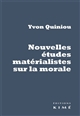 Nouvelles études matérialistes sur la morale : Hume, Rousseau, Dewey, Russell, Marx, Gramsci