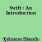 Swift : An Introduction