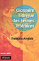 Glossaire bilingue des termes littéraires : français-anglais
