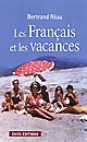 Les Français et les vacances : sociologie des pratiques et offres de loisirs