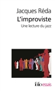 L'improviste : une lecture du jazz