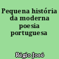 Pequena história da moderna poesia portuguesa