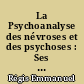 La Psychoanalyse des névroses et des psychoses : Ses applications médicales et extra médicales