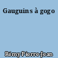 Gauguins à gogo