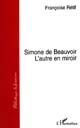 Simone de Beauvoir : l'autre en miroir