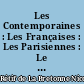 Les Contemporaines : Les Françaises : Les Parisiennes : Le Palais-Royal : L Année des dames nationales
