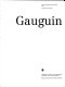 Gauguin : Galeries nationales du Grand Palais, Paris, 14 janvier-24 avril 1989