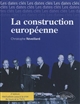 La construction européenne : histoire, institutions, traités, politiques communes, Union économique et monétaire, élargissements, perspectives