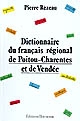 Dictionnaire du français régional de Poitou-Charentes et de Vendée