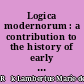 Logica modernorum : a contribution to the history of early terminist logic : Vol. II : The origin and early development of the theory of supposition
