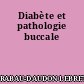 Diabète et pathologie buccale