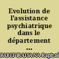 Evolution de l'assistance psychiatrique dans le département du Morbihan.