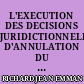 L'EXECUTION DES DECISIONS JURIDICTIONNELLES D'ANNULATION DU PERMIS DE CONSTRUIRE EN DROIT FRANCAIS