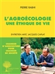 L'agroécologie : une éthique de vie