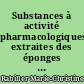 Substances à activité pharmacologiques extraites des éponges : étude bibliographique