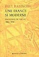 Une France si moderne : naissance du social, 1800-1950 : essai